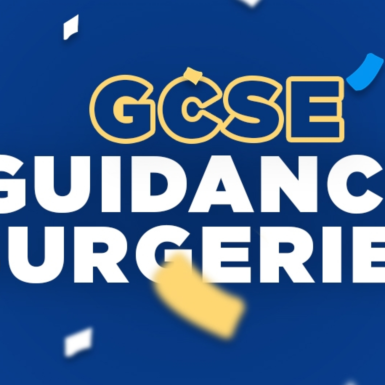 GCSE Guidance Surgeries